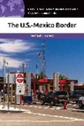 Michael C LeMay, Michael C. LeMay - The U.S.-Mexico Border