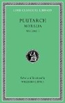 Plutarch, William H Race - Moralia, Volume I