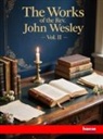 John Wesley - The Works of the Rev. John Wesley