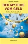 Stephen Zarlenga - Der Mythos vom Geld - Die Geschichte des Geldes