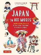 Gavin Blair,  Blair Gavin, Ornella Civardi, Ayano Otani - Japan in 100 Words - From Anime to Zen: Discover the Essential Elements of Japan