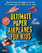 Andrew Dewar, Dewar Andrew, Kostya Vints, Vints Kostya - Ultimate Paper Airplanes for Kids