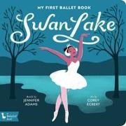 Jennifer Adams, Jennifer Egbert Adams, Corey Egbert, Corey Egbert - My First Ballet Book