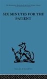 J S Norell **Nfa**, Enid Balint, Balint Enid, Nfa, J S Norell Nfa**, J S Norell... - Six Minutes for the Patient