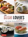 Yumi Umemura, Umemura Yumi, Noboru Murata, Murata Noboru - The Sushi Lover's Cookbook