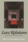 Otto Kernberg - Love Relations