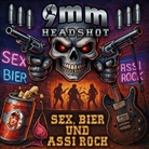 9mm - Sex, Bier und Assi Rock, 1 Audio-CD (Digipak) (Hörbuch)