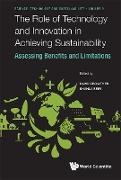 David Crowther, Shahla Seifi, Seifi Shahla - The Role Of Technology And Innovation In Achieving Sustainability: Assessing Benefits And Limitations