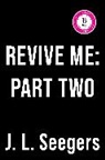 J.L. Seegars - Revive Me: Part Two