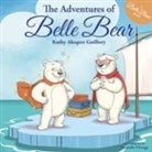 Kathy Akopov Guillory, Nathalie Ortega - The Adventures of Belle Bear
