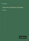 Anónimo - Censo de la poblacion de España