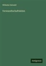 Wilhelm Ostwald - Verwandtschaftslehre