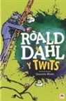 Roald Dahl, Quentin Blake - Y Twits