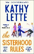 Kathy Lette, Lette Kathy - The Sisterhood Rules The hilarious new novel from the million copy bestselling author