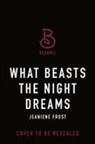 Jeaniene Frost - What Beasts the Night Dreams