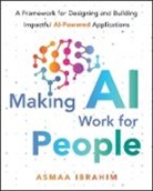Asmaa Ibrahim, Asmaa Ibrahim - Making AI Work for People