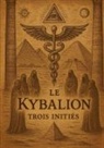Trois Initiés - Le Kybalion