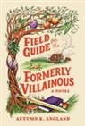 Autumn K England - Field Guide for the Formerly Villainous (Standard Edition)