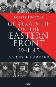Robert Forczyk, Forczyk Robert - Generalship on the Eastern Front, 1941-45 A Study in Command