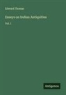 Edward Thomas - Essays on Indian Antiquities