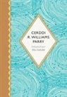 Barddas, Elis Dafydd - Seiri'r Canrifoedd: Cerddi R. Williams Parry