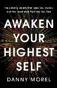 Danny Morel - Awaaken your Highest Self The Limiting That Keep You Stuck