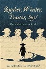 Crabtree Sarah, Melissa Philley - Quaker, Whaler, Traitor, Spy!