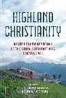 David Bradley, Lian Xi, Litzinger Ralph A. - Highland Christianity