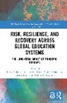Louis (Brock University Volante, Kristof De Witte, Orazio Giancola, Don A. Klinger, Luca Salmieri, Volante Louis - Risk, Resilience, and Recovery Across Global Education Systems