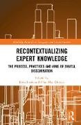 Rosa Mur-Duenas Lores, Rosa Lorés, Pilar Mur-Dueñas - Recontextualizing Expert Knowledge The Process, Practices and Aims of Digital Dissemination
