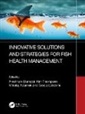 Preetham Thompson Elumalai, Mikolaj Adamek, Preetham Elumalai, Sreeja Lakshmi, Thompson Kim - Innovative Solutions and Strategies for Fish Health Management