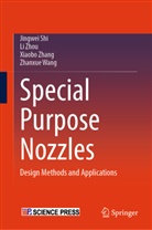 Jingwei Shi, Zhanxue Wang, Xiaobo Zhang, Xiaobo et al Zhang, Li Zhou - Special Purpose Nozzles