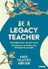Carol Pelletier Radford, Radford Carol Pelletier - Be a Legacy Teacher