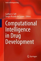 Carlton A Taft, Sergio Ricardo de Lazaro, Ricardo de Lazaro, Carlton A. Taft - Computational Intelligence in Drug Development