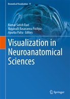 Nagavalli Basavanna Pushpa, Apurba Patra, Nagavalli Basavanna Pushpa, Kumar Satish Ravi - Visualization in Neuroanatomical Sciences