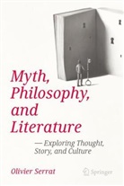 Olivier Serrat - Myth, Philosophy, and Literature