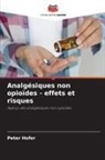 Peter Hofer - Analgésiques non opioïdes - effets et risques