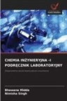 Bhawana Midda, Nimisha Singh - CHEMIA IN YNIERYJNA -I PODR CZNIK LABORATORYJNY