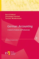 Gerrit Br&ouml;sel, Gerrit (Prof. Dr.) Br&ouml;sel, Christoph Freichel, Christoph (Pr Freichel, Torsten Mindermann - German Accounting