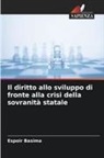 Espoir Basima - Il diritto allo sviluppo di fronte alla crisi della sovranità statale