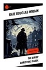 Kate Douglas Wiggin - The Birds' Christmas Carol