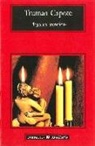 Truman Capote - Plegarias atendidas
