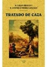 Carlos Hidalgo Ortiz de Zugasti - Tratado de caza