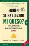 Spencer Johnson - ¿Quién se ha llevado mi queso? : cómo adaptarnos en un mundo en constante cambio