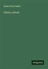 Benito Pérez Galdós - Gloria: a Novel