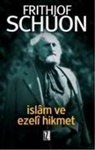 Frithjof Schuon - Islam ve Ezeli Hikmet