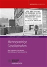 Hans- Bömelburg, Hans-Jürgen Bömelburg, Igor K¿kolewski, Igor Kakolewski, Verena Laubinger, Andreas Lawaty... - Mehrsprachige Gesellschaften