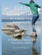 Eileen Bennett - FULL POTENTIAL - an Inside-Out Adventure