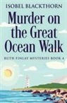 Isobel Blackthorn - Murder on the Great Ocean Walk