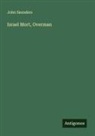 John Saunders - Israel Mort, Overman